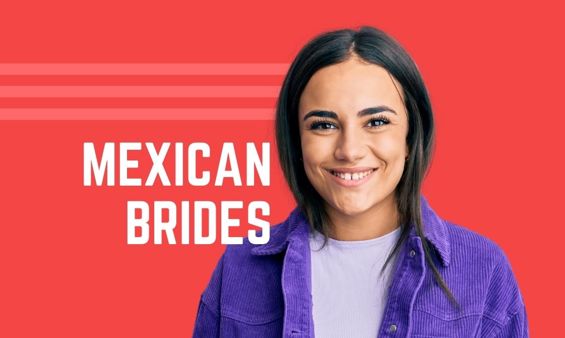 Mexican Wives: How to Find a Mexican Wife Online & Offline