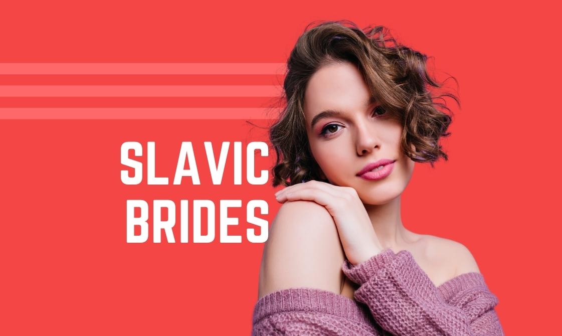 Slavic Wives: How to Find a Slavic Wife Online & Offline
