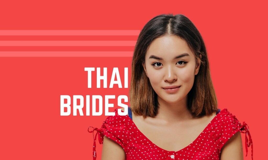 Thai Mail Order Brides: How to Meet a Legit Thai Bride Online