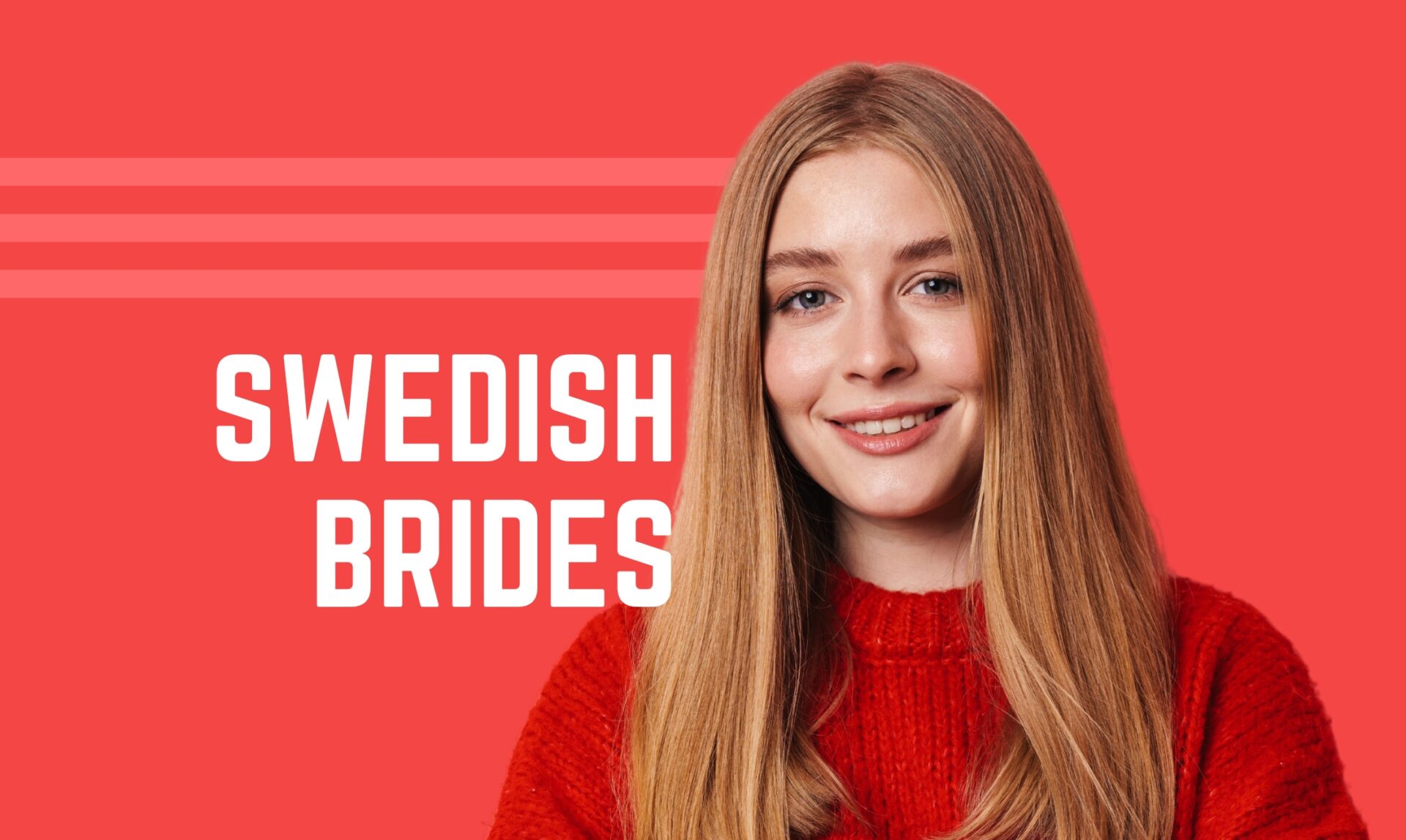 Swedish Mail Order Wives: How to Find Swedish Wife Online & Offline